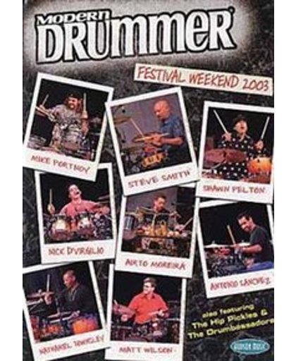 Modern Drummer Festival 2003 /Almost 6 Hours Of Drumming!!\
