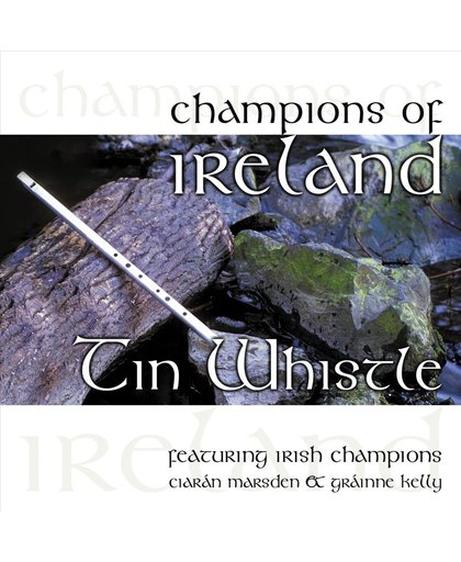 Champions of Ireland: Tin Whistle