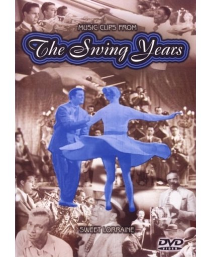 The Swing Years: Sweet Lorraine
