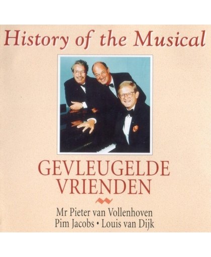 Gevleugelde Vrienden - history of the Musical
