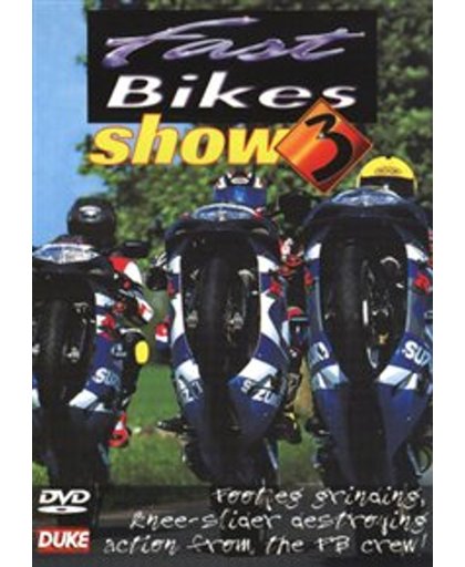 Fast Bikes Show 3 - Fast Bikes Show 3