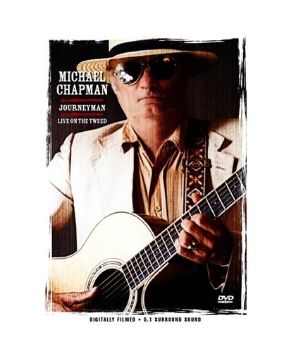 Michael Chapman - Journeyman Live On The Tweed