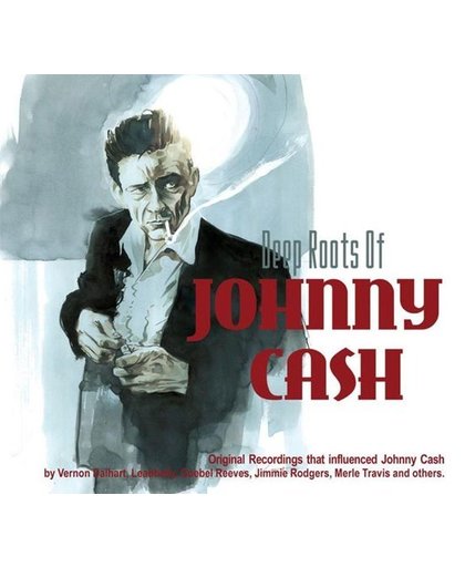 Deep Roots Of Johnny Cash