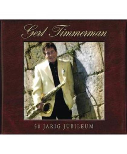 Gert Timmerman - 50 Jarig Jubileum