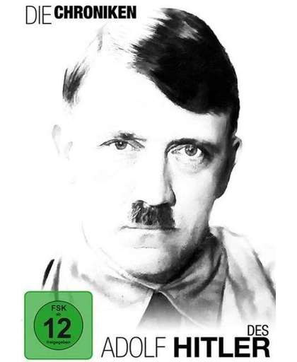 Hitler - Die Chroniken des Adolf Hitler