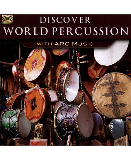Discover World Percussion With Arc Music