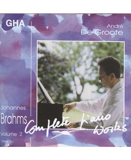 De Groote Plays Brahms Vol.2