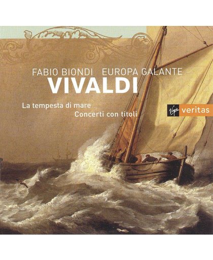Vivaldi: La tempesta di mare, Concerti / Biondi, Europa Galante