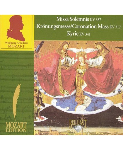 Mozart: Missa Solemnis, KV 337; Coronation Mass, KV 317; Kyrie, KV 341
