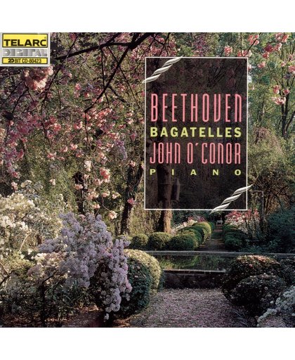 Beethoven: Bagatelles / John O'Conor
