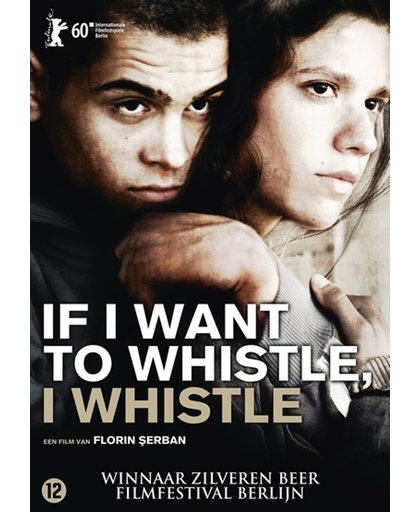 If I Want To Whistle, I Whistle