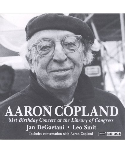 Aaron Copland - The 81st Birthday Concert / DeGaetani, Smit