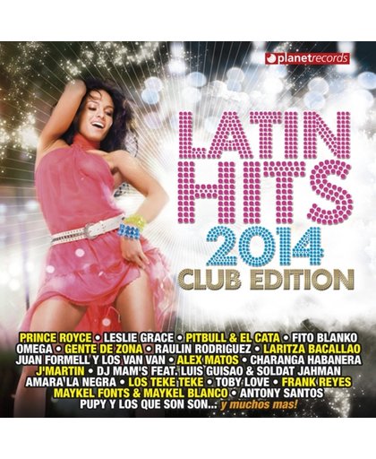 Latin Hits 2014 - Club Edition