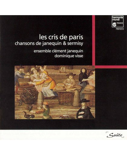 SUITE  Les Cris de Paris - Chansons de Janequin