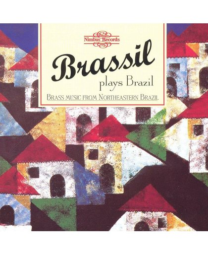 Brass Music From Northeastern Brazil