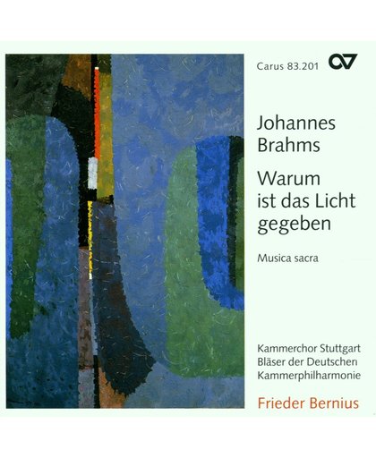 Brahms: Warum ist das Licht gegeben / Bernius, Kammerchor Stuttgart et al