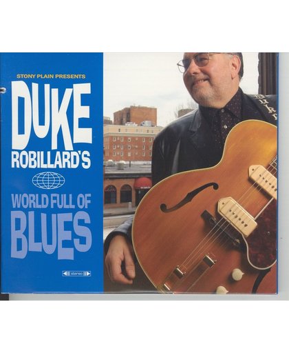 Duke Robillard's World Full of Blues