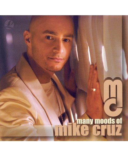 Many Moods of Mike Cruz