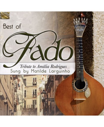 Best Of Fado. Tribute To Amalia Rodrigues