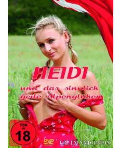 Heidi und das sinnlich geile Alpenglühen