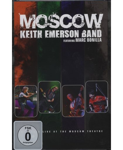Keith Emerson Band - Moscow (ft. Marc Bonilla)