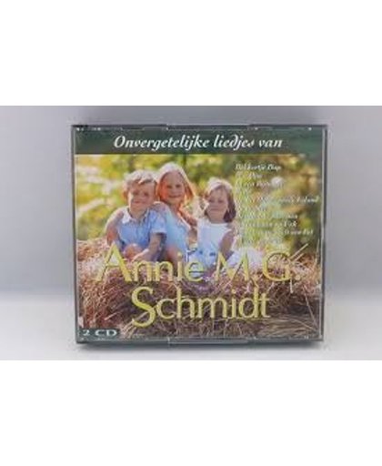 Annie M.G. Schmidt - onvergetelijk liedjes van
