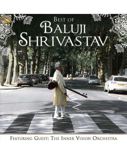 Best Of Baluji Shrivastav Feat. Inner Vision Orche