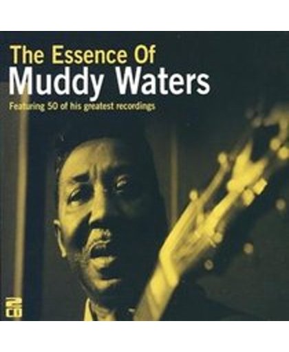 Muddy Waters - The Essence Of
