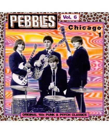 Pebbles, Vol. 6: Chicago Pt.1