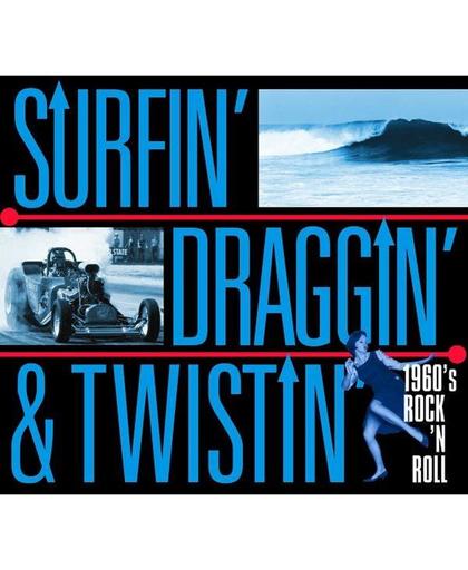 Surfin' Draggin' &  Twistin' - 1960's Rock 'n Roll