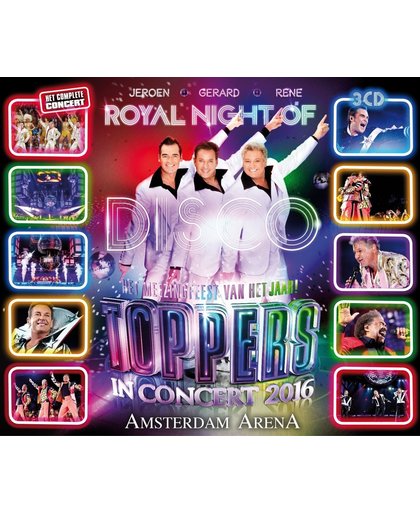 Toppers In Concert 2016 - Royal Night of Disco