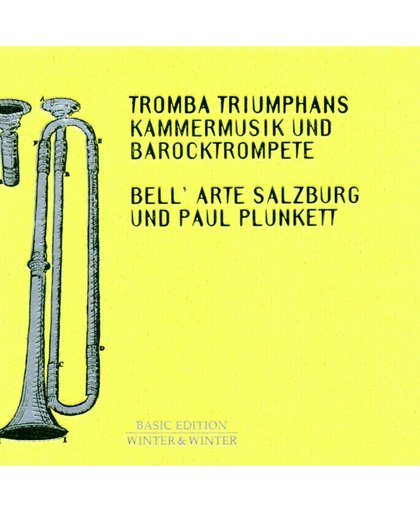 Tromba Triumphans - Kammermusik und Barocktrompete