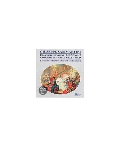 Sammartini: Concerti Grossi Op. 2 Nr 1-2-3-5 & Op.