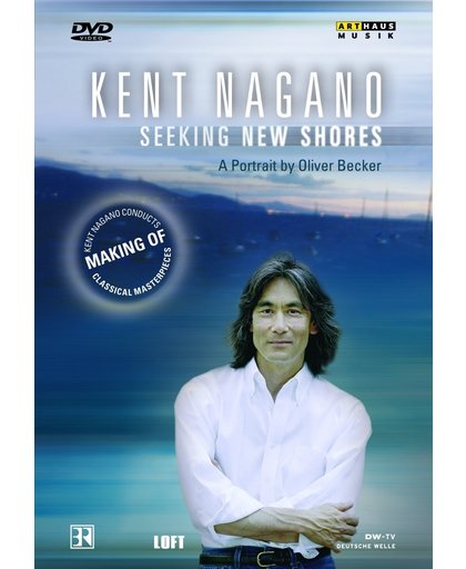 Kent Nagano Portrait: Seeking New Shores