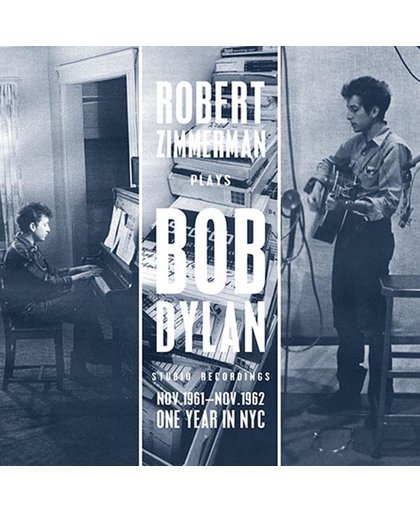 Robert Zimmerman Plays Bob Dylan; 1