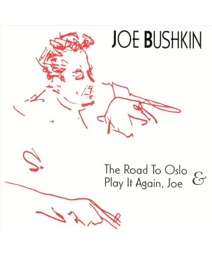 The Road to Oslo & Play It Again Joe
