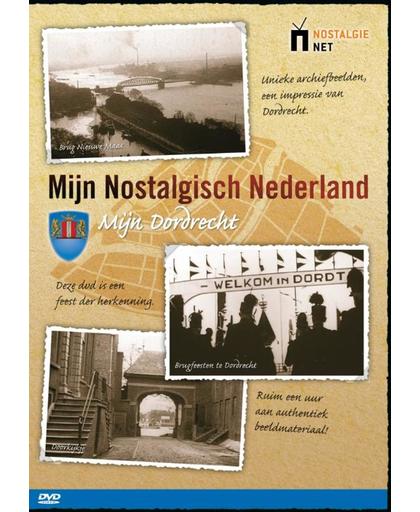 Mijn Nostalgisch Nederland - Mijn Dordrecht
