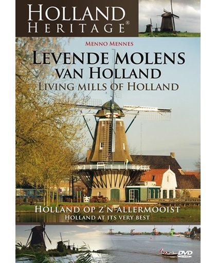 Holland Heritage - Levende molens van Holland