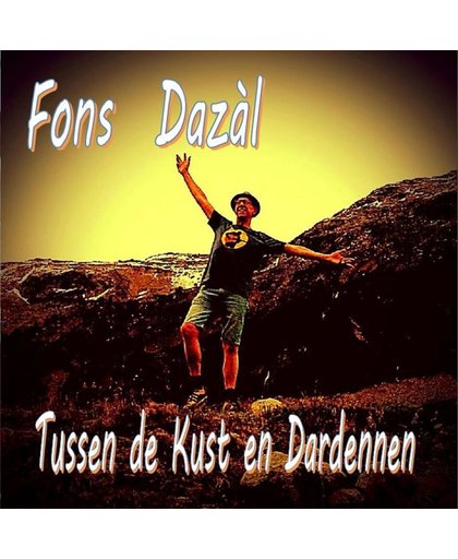 Fons Dazal - Tussen de kust en Dardennen