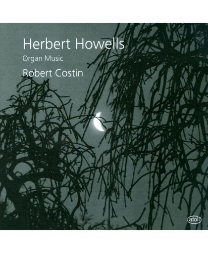 Herbert Howells: Organ Music
