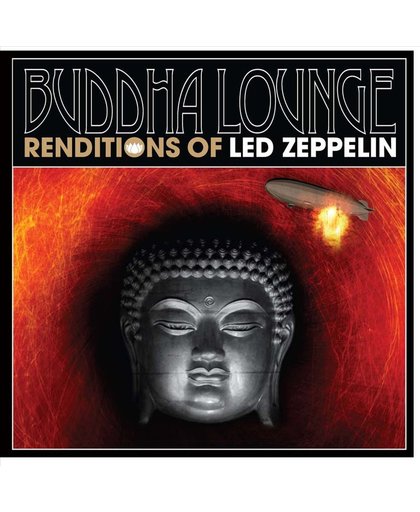 Renditions of Led Zeppelin: Mystical, Far Eastern Versions Of Classic Led Zeppelin Songs