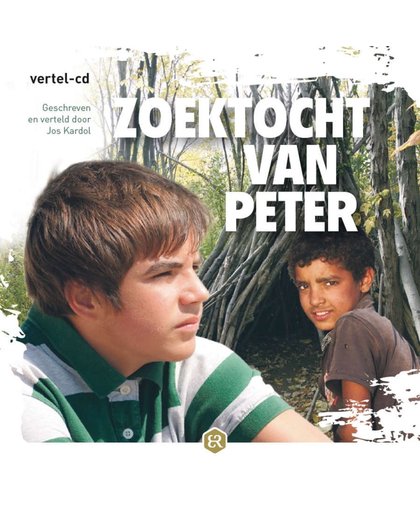 Zoektocht van Peter (vertel-cd geschreven en verteld door Jos Kardol)