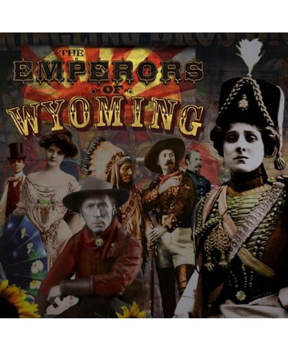 Emperors Of Wyoming