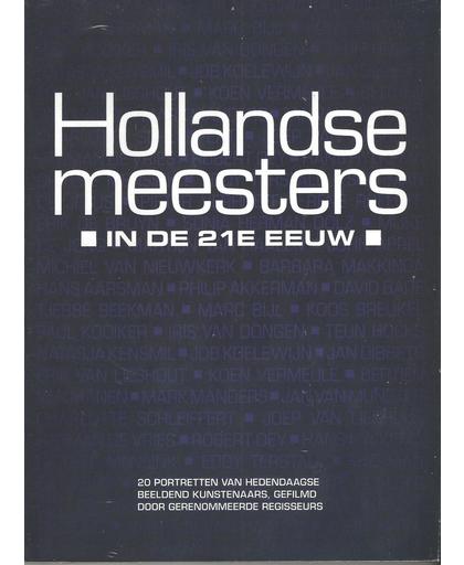 Hollandse Meesters in de 21e eeuw Deel I