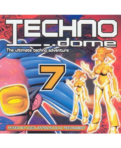 Techno Dome, Vol. 7