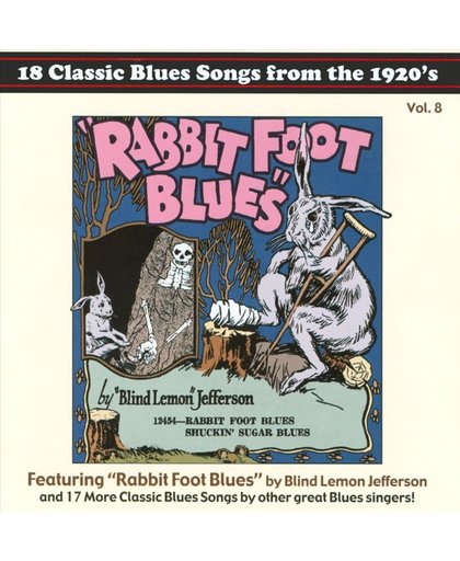 Rabbit Foot Blues: 18 Classic Blues Songs from the 1920's, Vol. 8
