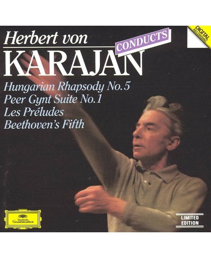 Karajan Conducts Hungarian Rhapsody No. 5, Peer Gynt Suite No. 1, Les Preludes, Beethoven's Fifth