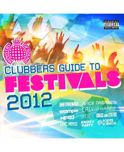 Clubbers Guide To Festivals 2012
