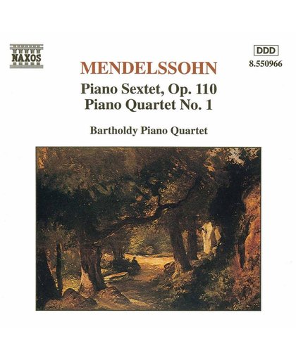Mendelssohn: Piano Sextet, Piano Quartet / Bartholdy Quartet