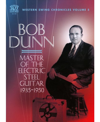 Western Swing Chronicles, Vol. 5: Master of the Electric Steel Guitar 1935-1950